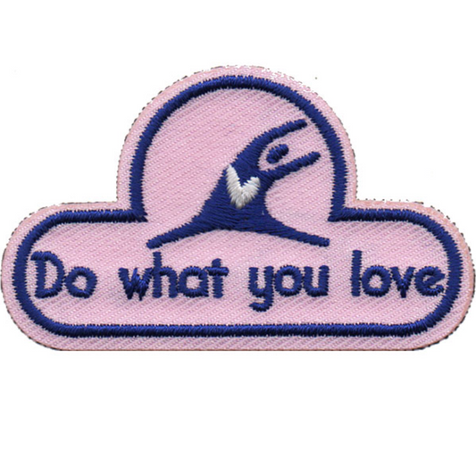 Do What You Love Patch