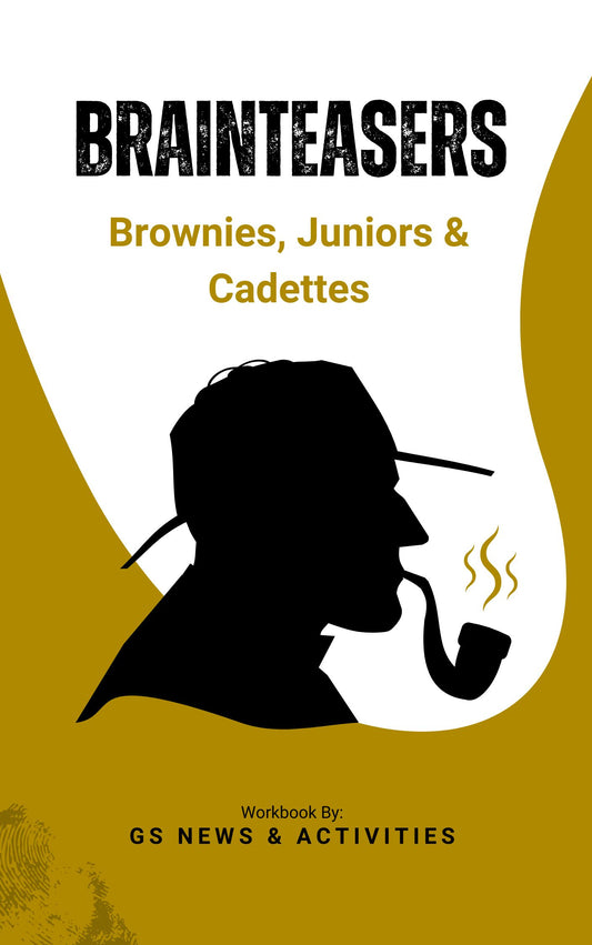 Brainteasers for Brownies, Juniors and Cadettes (76 ACTIVITIES!)