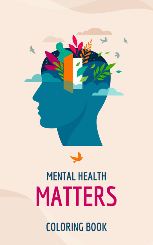 Mental Health Matters Coloring Book