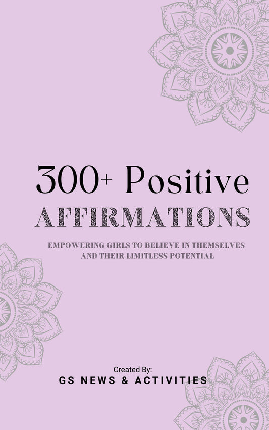 Positive Affirmations for Girls (300+ Affirmations)