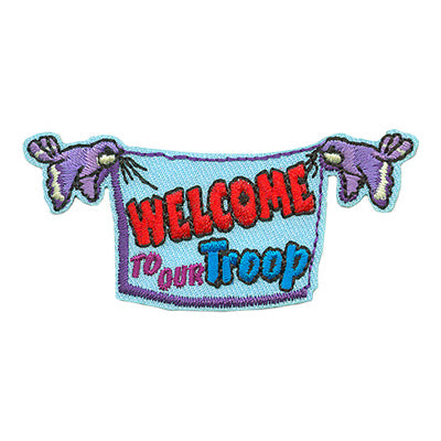 Welcome To Our Troop Patch