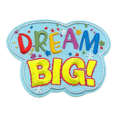 Dream Big! Patch