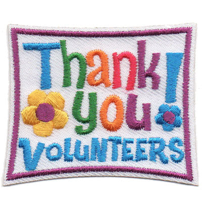 Thank You! Volunteers  Patch