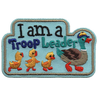 I Am A Troop Leader Patch